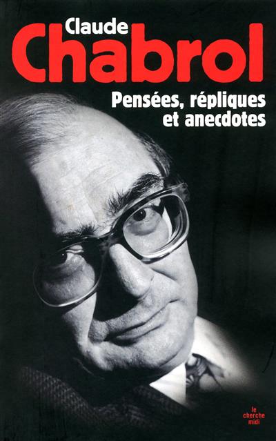 Pensées, répliques et anecdotes - 