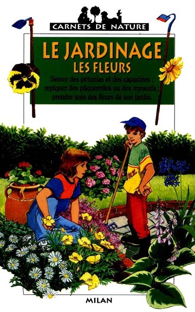 jardinage, les fleurs (Le) - 