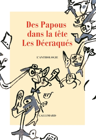 Des papous dans la tête, Les décraqués - 