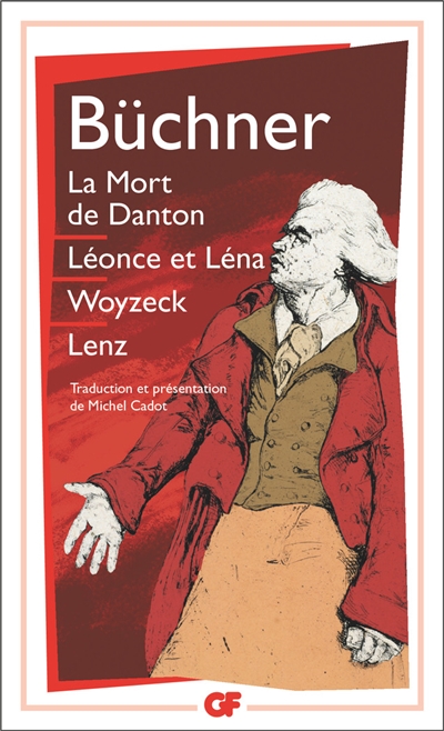 mort de Danton (La) - Léonce et Léna - Woyzeck - Lenz - 