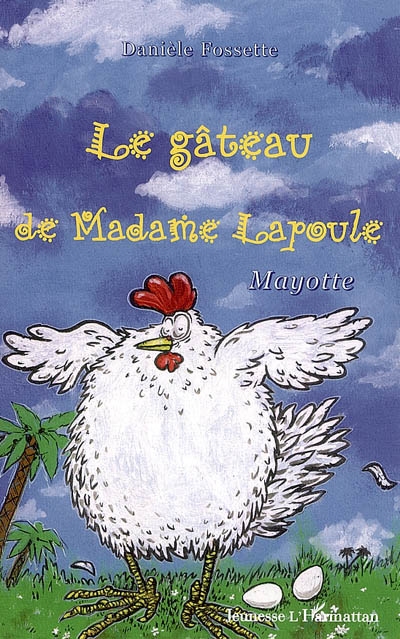 gâteau de Madame Lapoule (Le) - 