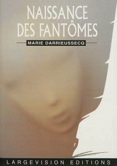 Naissance des fantômes - 