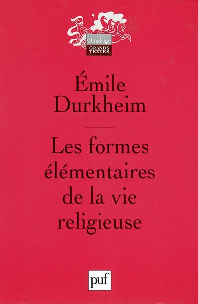 formes élémentaires de la vie religieuse (Les ) - 