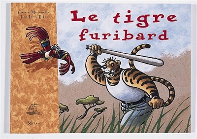 (Le) Tigre furibard - 