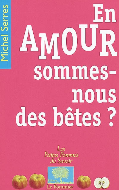 En amour, sommes-nous des bêtes ? - 