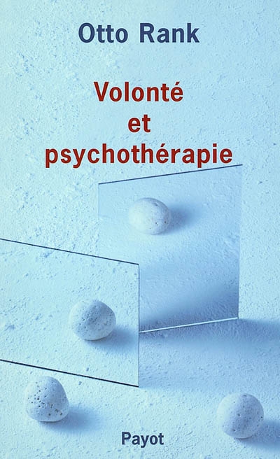 Volonté et psychothérapie - 