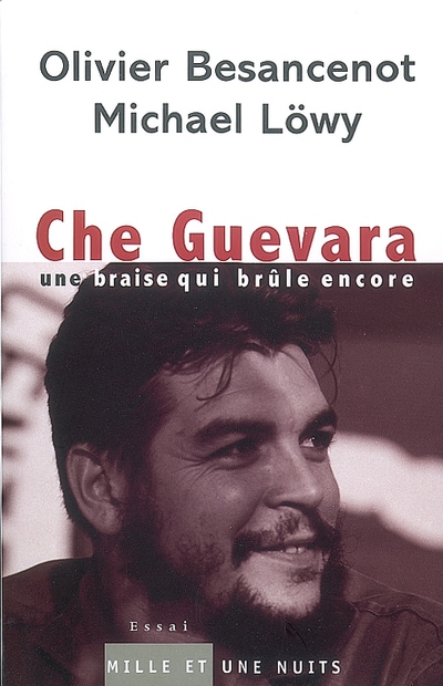 Che Guevara, une braise qui brûle encore - 