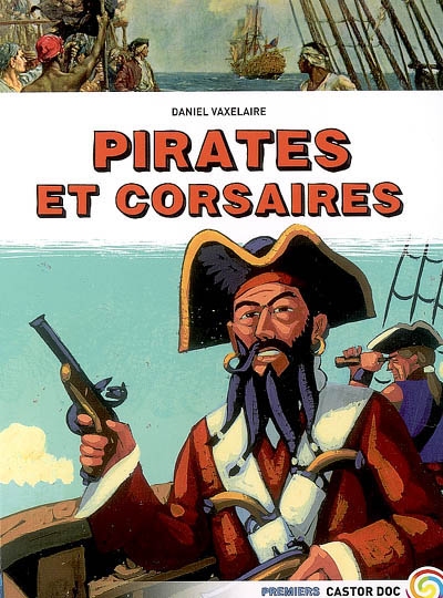 Pirates et corsaires - 