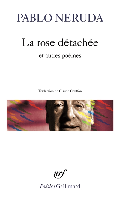 Rose détachée et autres poèmes (La) - 