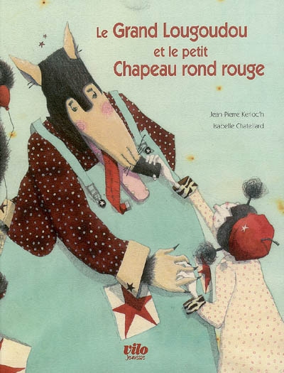 Grand Lougoudou et le Petit Chapeau rond rouge (Le) - 