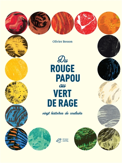 Du rouge papou au vert de rage - 