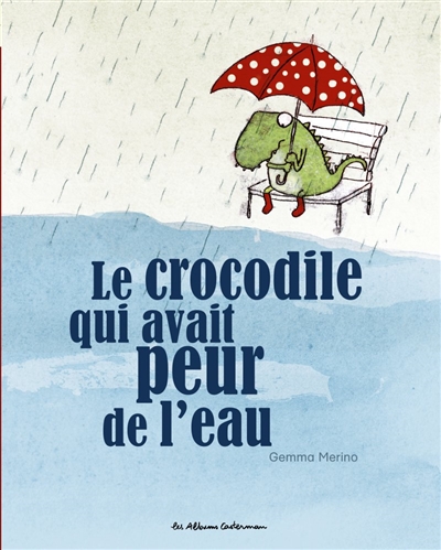 crocodile qui avait peur de l'eau (Le) - 