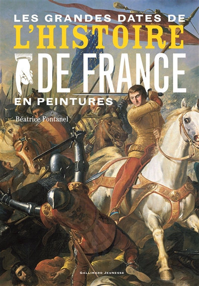 grandes dates de l'histoire de France en peintures (Les ) - 