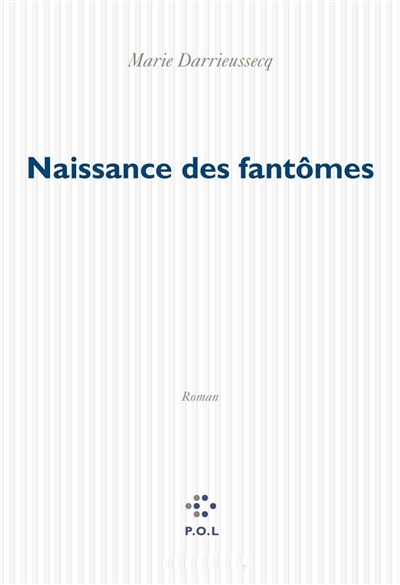 Naissance des fantômes - 