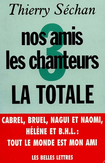 Nos amis les chanteurs 3 : la totale - 