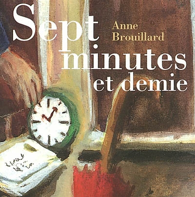 Sept minutes et demie - 