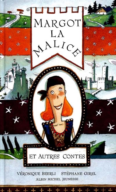 Margot la malice et autres contes - 