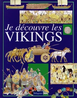 Je découvre les Vikings - 