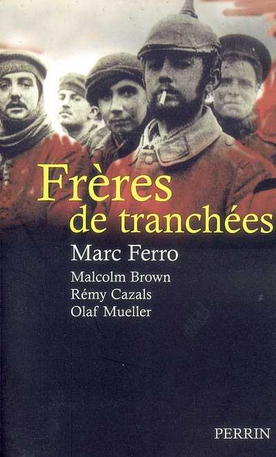 Frères de tranchées - 