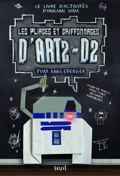 pliages et griffonnages d'Art2-D2 (Les) - 