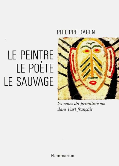 peintre, le poète, le sauvage (Le) - 