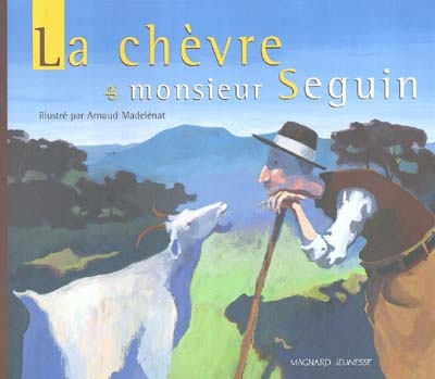 Chèvre de monsieur Seguin (La) - 