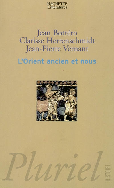 Orient ancien et nous (L') - 