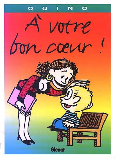 A votre bon coeur ! - 