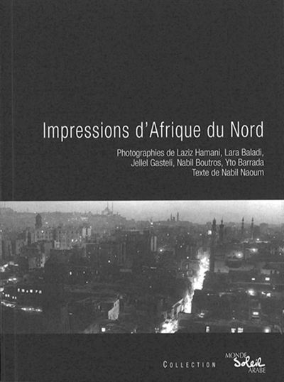 Impressions d'Afrique du Nord - 