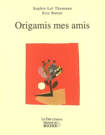 Origamis mes amis - 