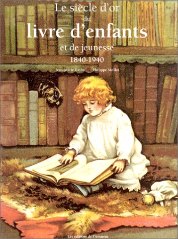 siècle d'or du livre d'enfants (Le) - 