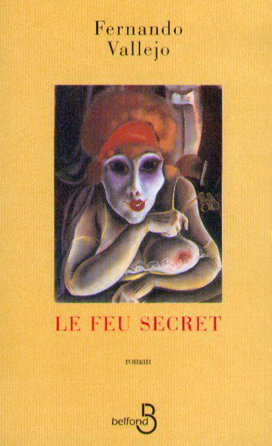 (Le )feu secret - 