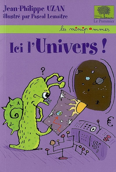 Ici, l'univers ! - 