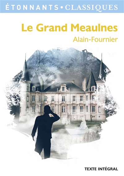 Le grand Meaulnes - 