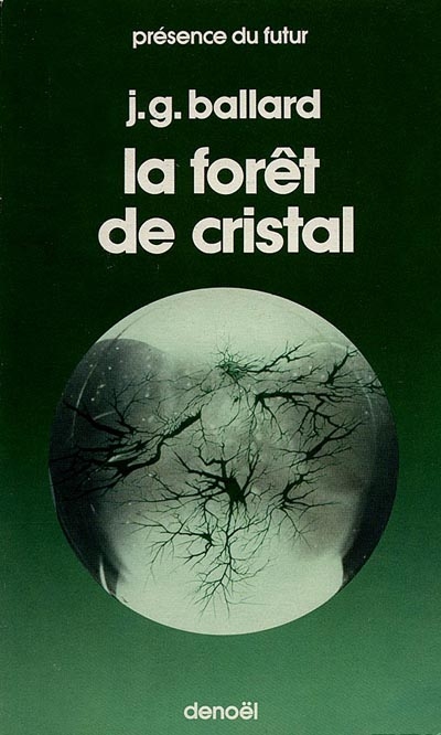 (La) forêt de cristal - 