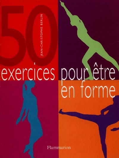 50 exercices pour être en forme - 