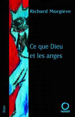 Ce que Dieu et les anges - 