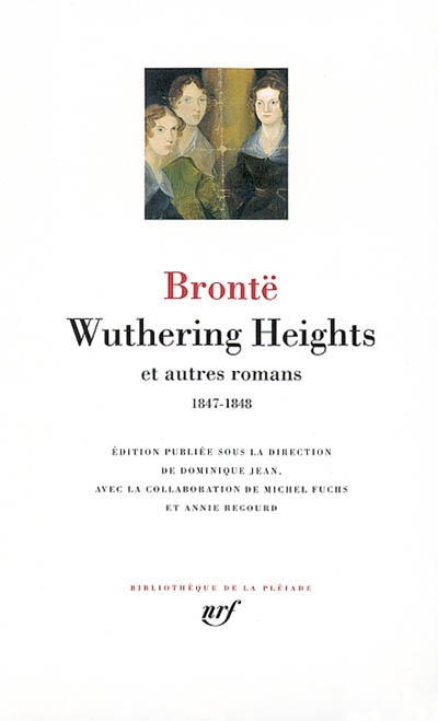 Wuthering Heights et autres romans [1847-1848] - 