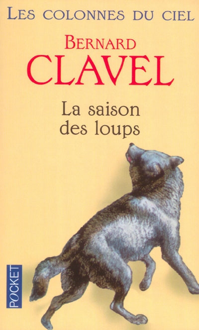 Colonnes du ciel (Les) 1 : la saison des loups - 