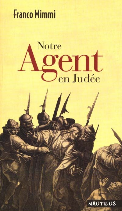 Notre agent en Judée - 