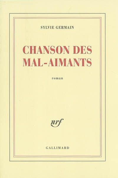 Chanson des mal-aimants - 