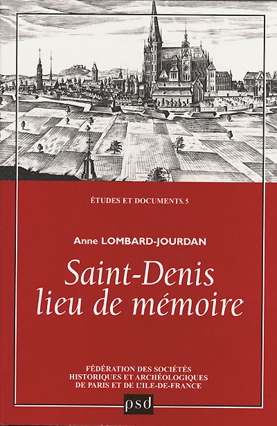 Saint-Denis, lieu de mémoire - 