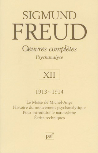 Oeuvres complètes : psychanalyse 12 : 1913-1914 - 