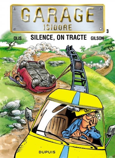 Garage Isidore 3 : silence, on tracte - 