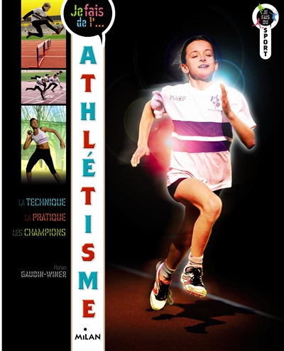 Je fais de l'athlétisme - 