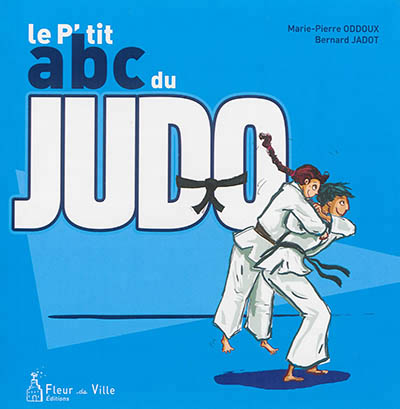 p'tit abc du judo (Le) - 