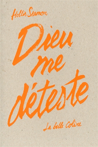 Dieu me déteste - 