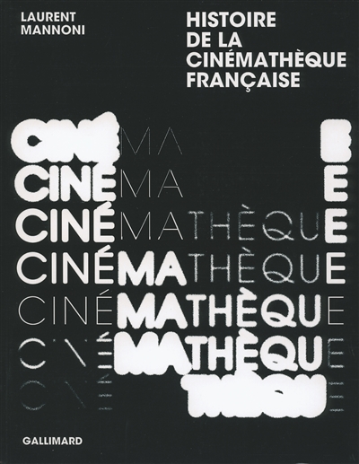 Histoire de la Cinémathèque française - 