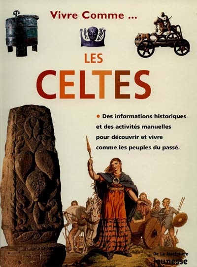 Vivre comme les Celtes - 