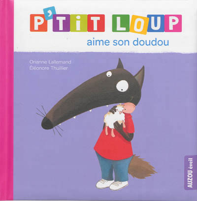 P'tit Loup aime son doudou - 